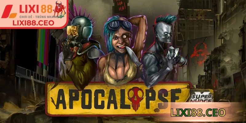 Review về nổ hũ cơn cuồng nộ tận thế Lixi88
