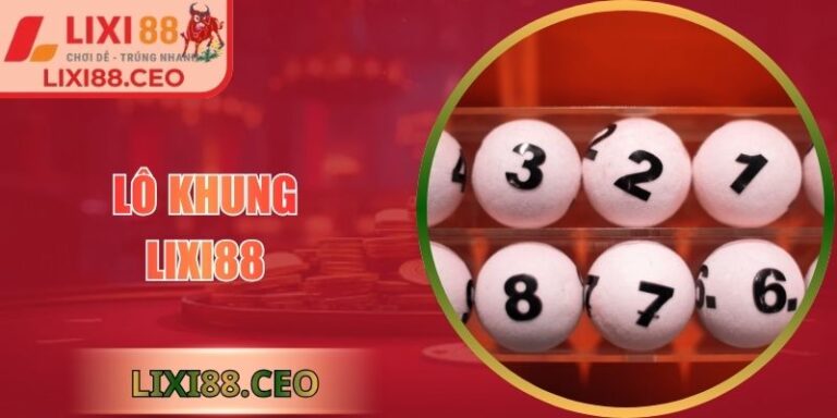 Lô khung Lixi88