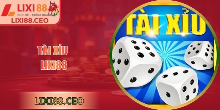 Tài xỉu Lixi88